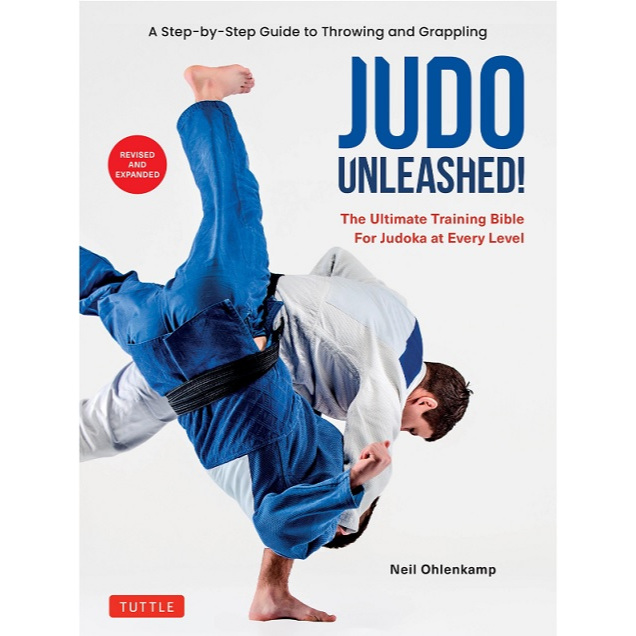 

[E9128] Judo Unleashed!: The Ultimate Training Bible for Judoka at All Levels