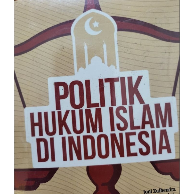 Politik Hukum Islam Di Indonesia