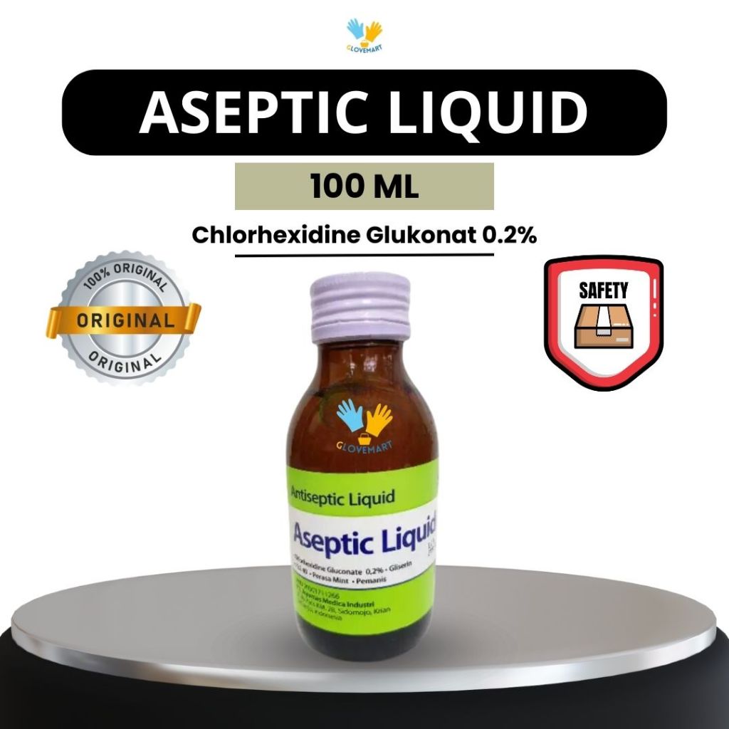 Aseptic Liquid 100 ml / Aseptic Liquid 100 ml Untuk Kumur / Chlorhexidine Glukonat 0.2%/ Klorheksidi