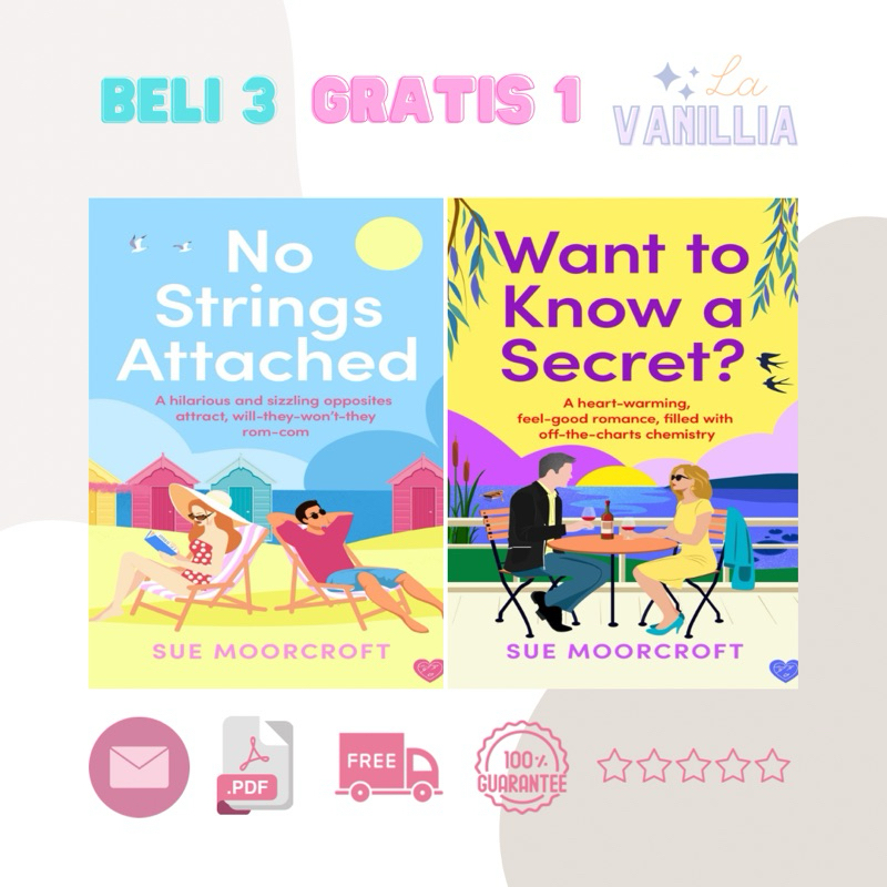 

No Strings Attached Want to Know a Secret by Sue Moorcroft