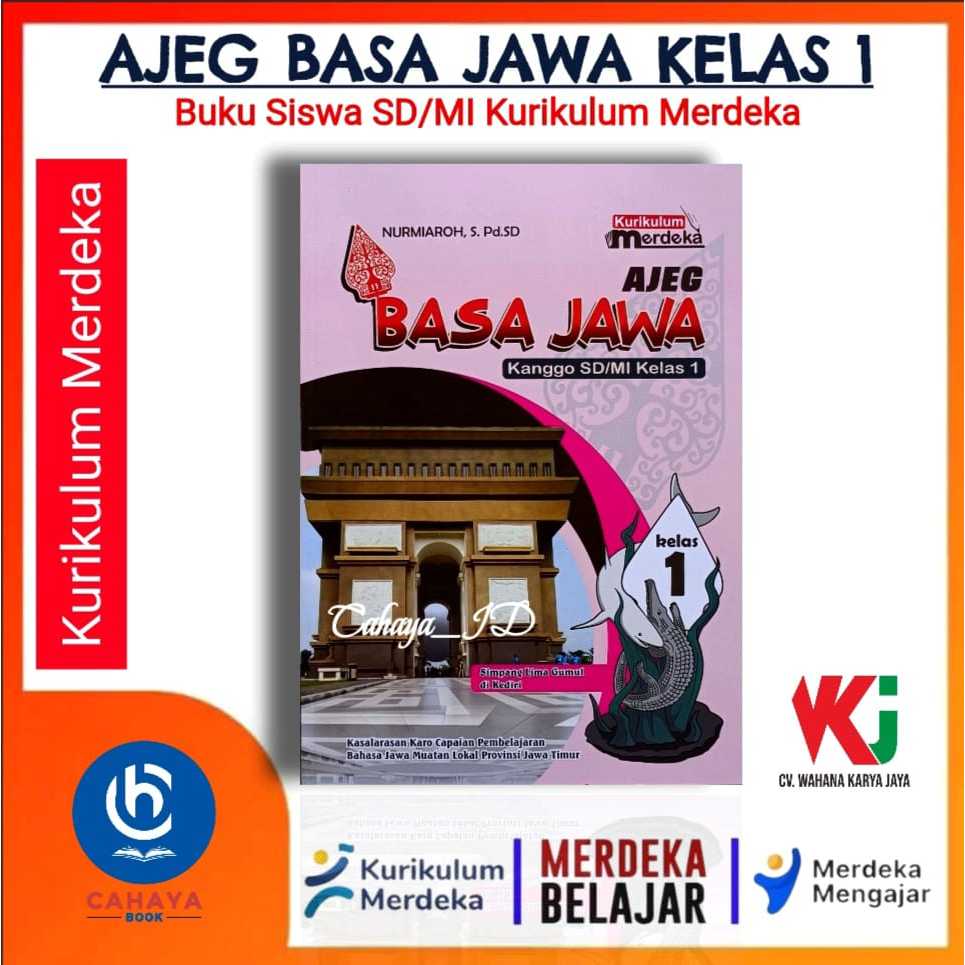 Buku Siswa Ajeg Basa Jawa Kelas 1 SD/MI Kurikulum Merdeka - Buku Bahasa Jawa Kurikulum Merdeka Untuk