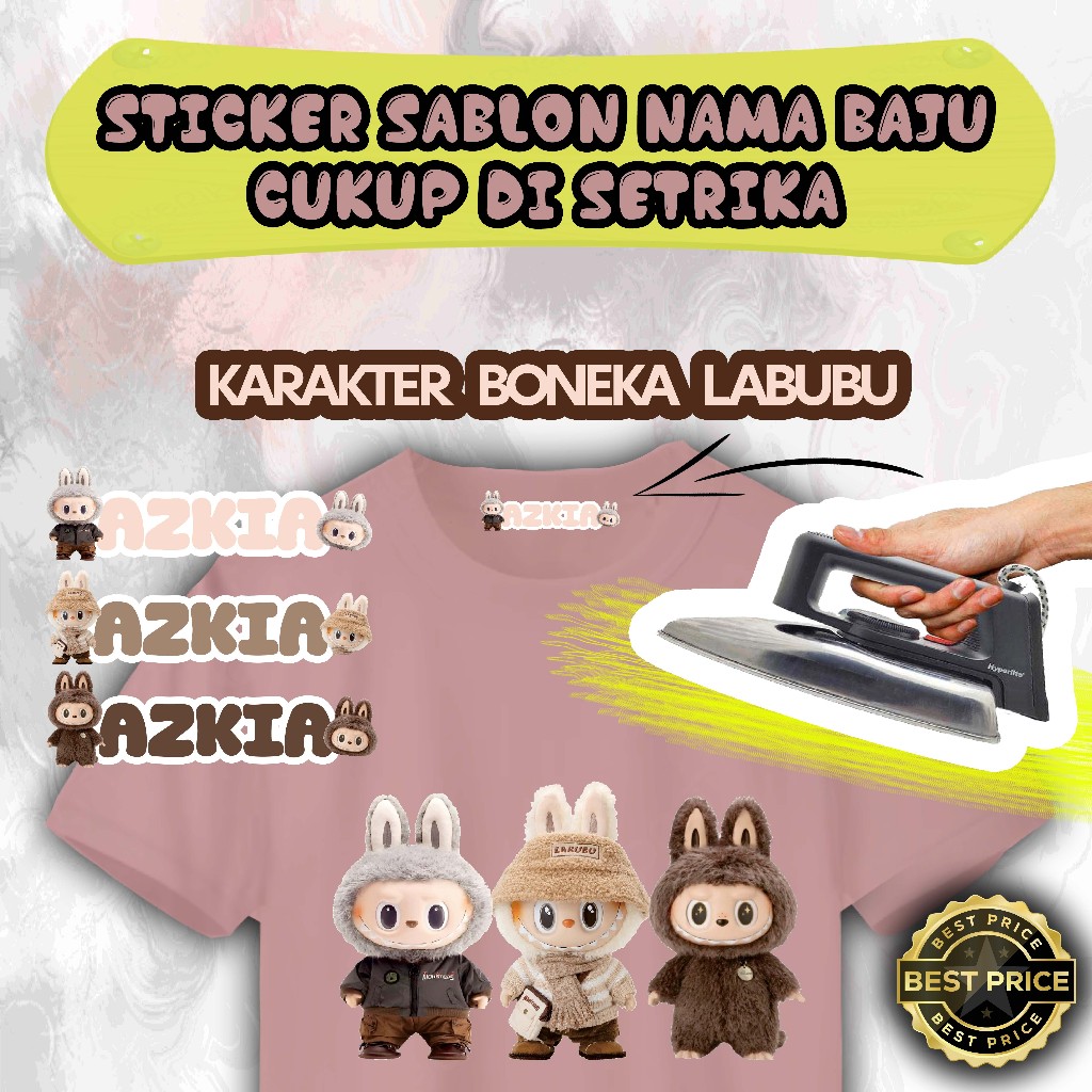 

RZT004 - SABLON SETRIKA LABEL NAMA ANAK KARAKTER LABUBU / KAOS SABLON SETRIKA / CUSTOM NAMA ANAK LUCU SABLON DTF (CUKUP DI SETRIKA)