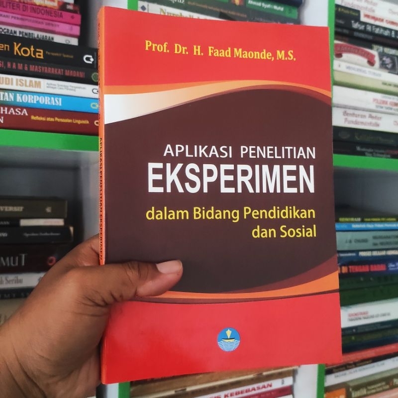 (ORI) buku aplikasi penelitian eksperimen dalam bidang pendidikan dan sosial - Prof. Faad Maonde