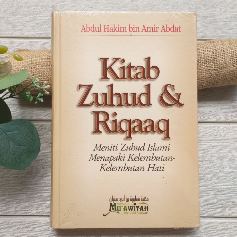 Original [masih segel] Kitab Zuhud & Riqaaq : Meniti Zuhud Islami oleh Abdul Hakim bin Amir Abdat