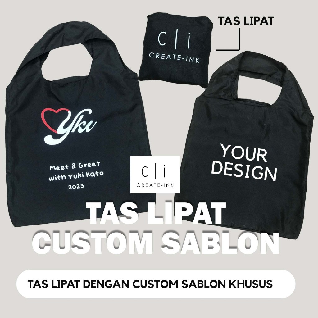 Custom Tas Lipat Sablon / Custom Souvenir Tas Lipat / Foldable Bag / Tas Custom