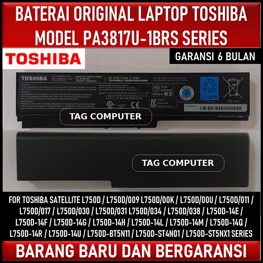 BATERAI ORIGINAL LAPTOP TOSHIBA SATELLITE L750D / L750D/009 L750D/00K / L750D/00U / L750D/011 / L750