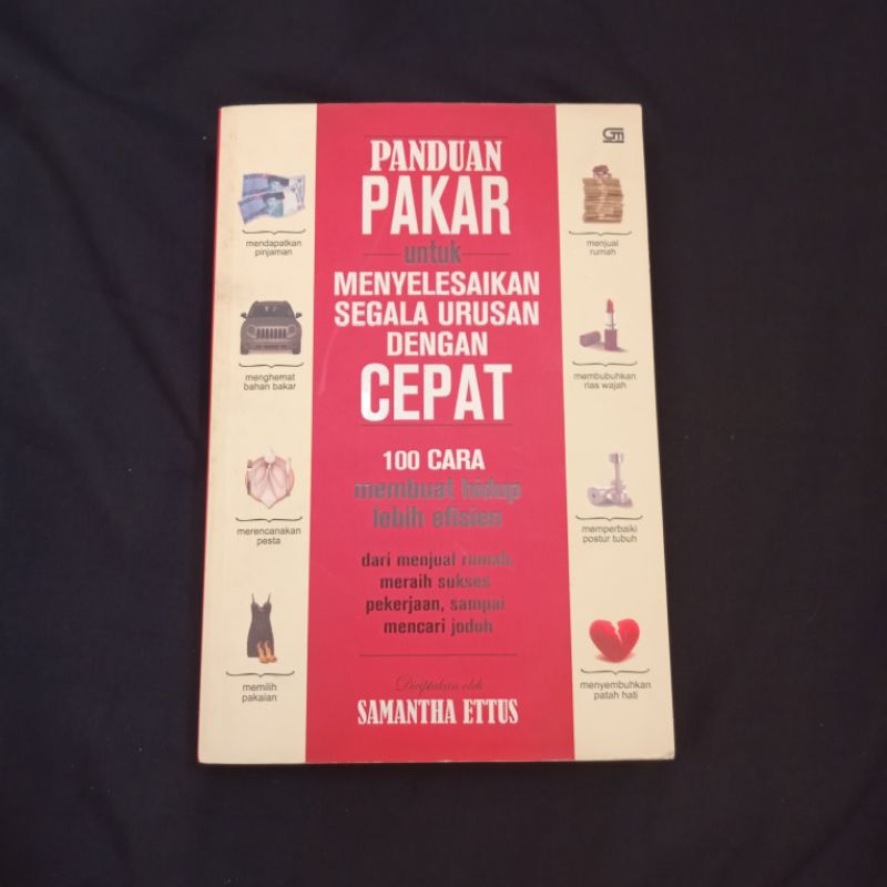 Panduan Pakar untuk Menyelesaikan Segala Urusan dengan Cepat - Samantha Ettus