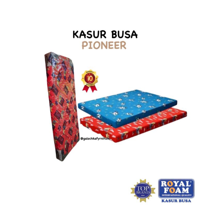 KASUR BUSA PIONEER by ROYAL FOAM