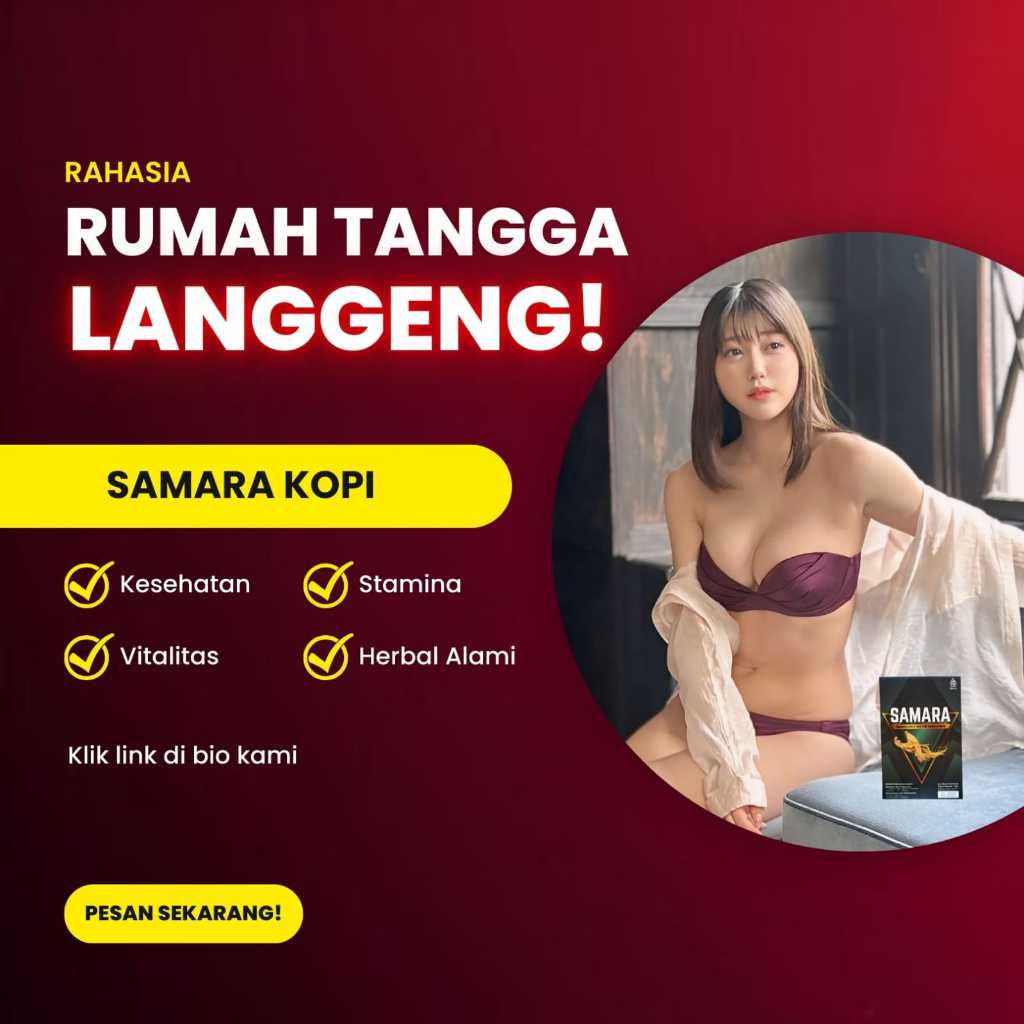 

KOPI SAMARA KOFFIE KOPI GINSENG KOPI PRIA ORIGINAL OFFICIAL