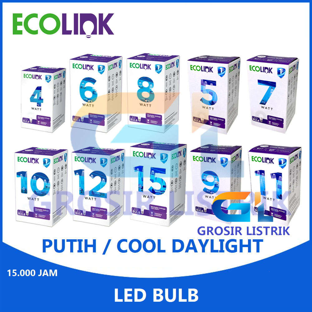 Lampu LED Bulb Ecolink 4W 5W 6W 7W 8W 9W 10W 11W 12W 15W 19W Putih 4 5 6 7 8 9 10 11 12 15 19 W Watt