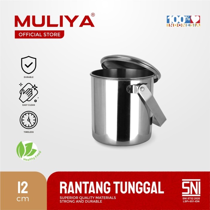 RANTANG STAINLESS TUNGGAL 12 CM/ 16 CM MULIYA