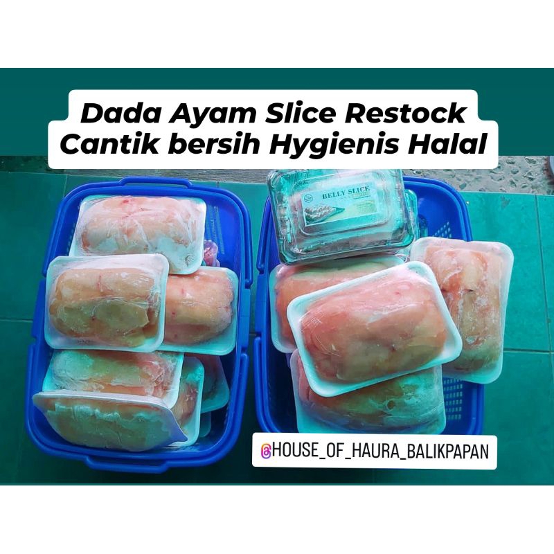 

Dada ayam slice / Ayam Slice