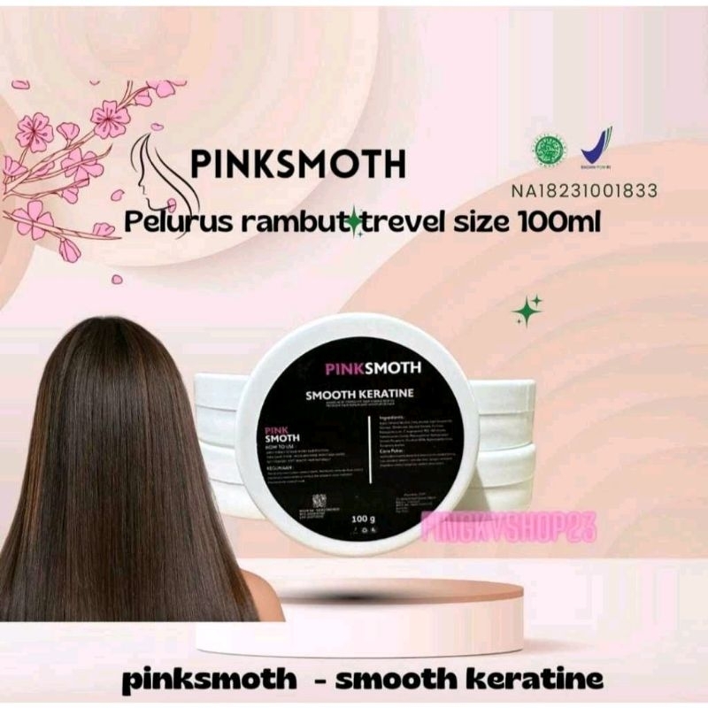 0BPOM - Smothing Keratin Rambut Pinksmoth ukuran100 ml