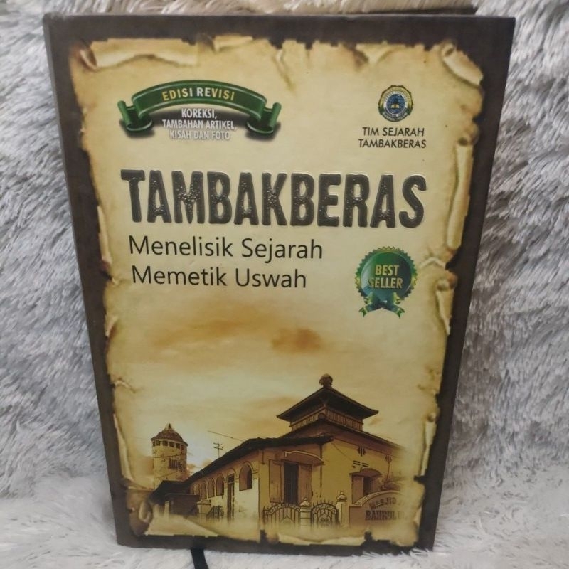 Tambakberas menelisik sejarah memetik uswah hardcover