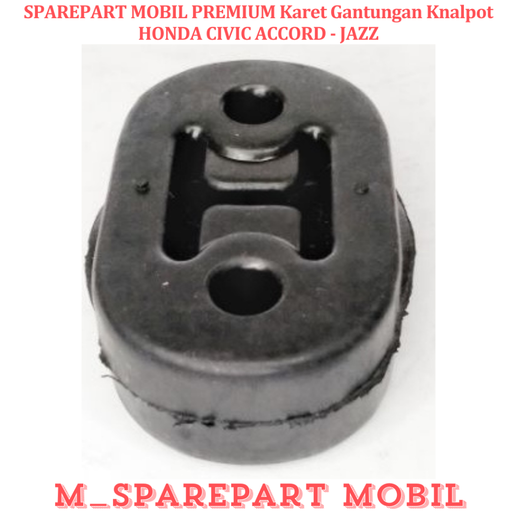 SPAREPART MOBIL PREMIUM Karet Gantungan Knalpot HONDA CIVIC ACCORD - JAZZ