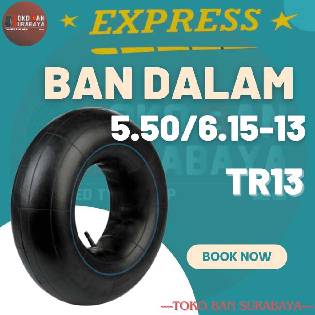 ban dalam mobil R13 EXPRESS 550/615-13 550/615/13 550/615/R13 550/615R13 5.50/6.15 R13 R 13 TR13 mad