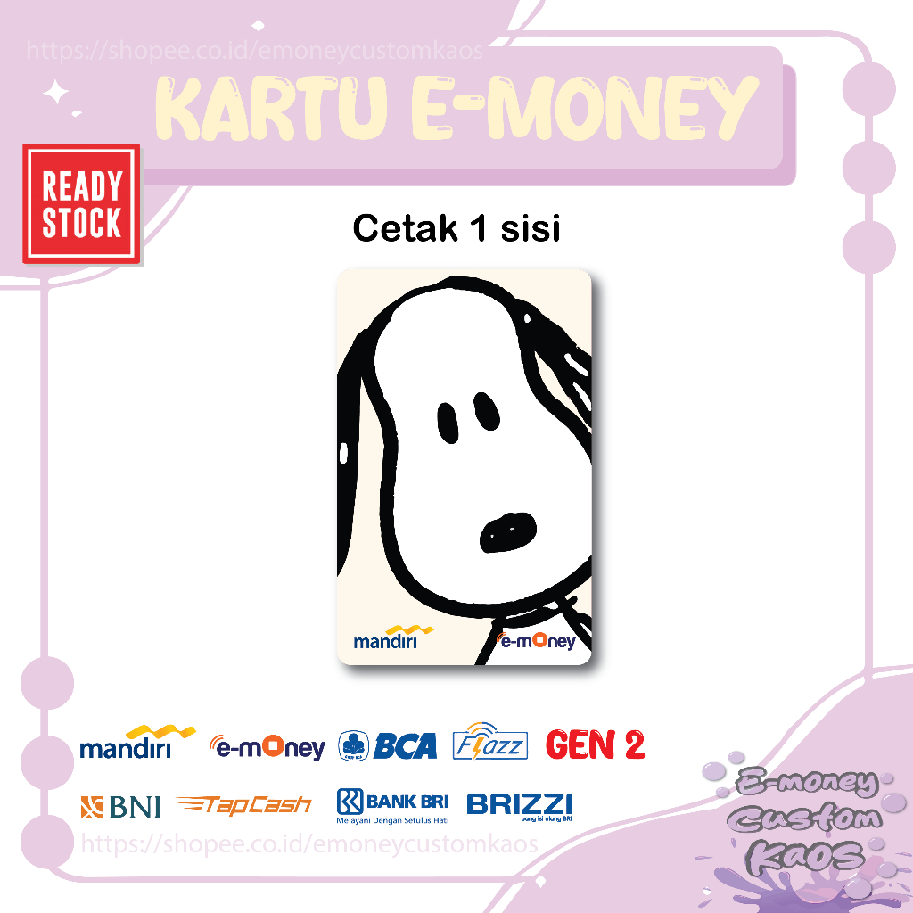 KARTU EMONEY SNOOPY ANAK ANJING LUCU ANIME MANDIRI FLAZZ BCA GEN 2 BNI TAPCASH BRIZZI BRI - 1 SISI