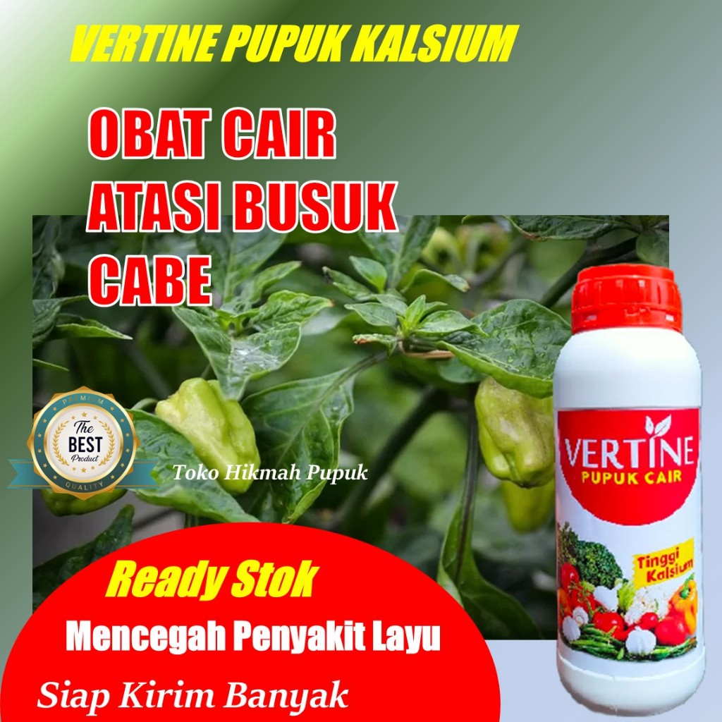 PUPUK KALSIUM CAIR TERBAIK UNTUK CABE VERTINE MERAH ISI 500 ML PUPUK ATASI PENYAKIT BUSUK, LAYU DAN 