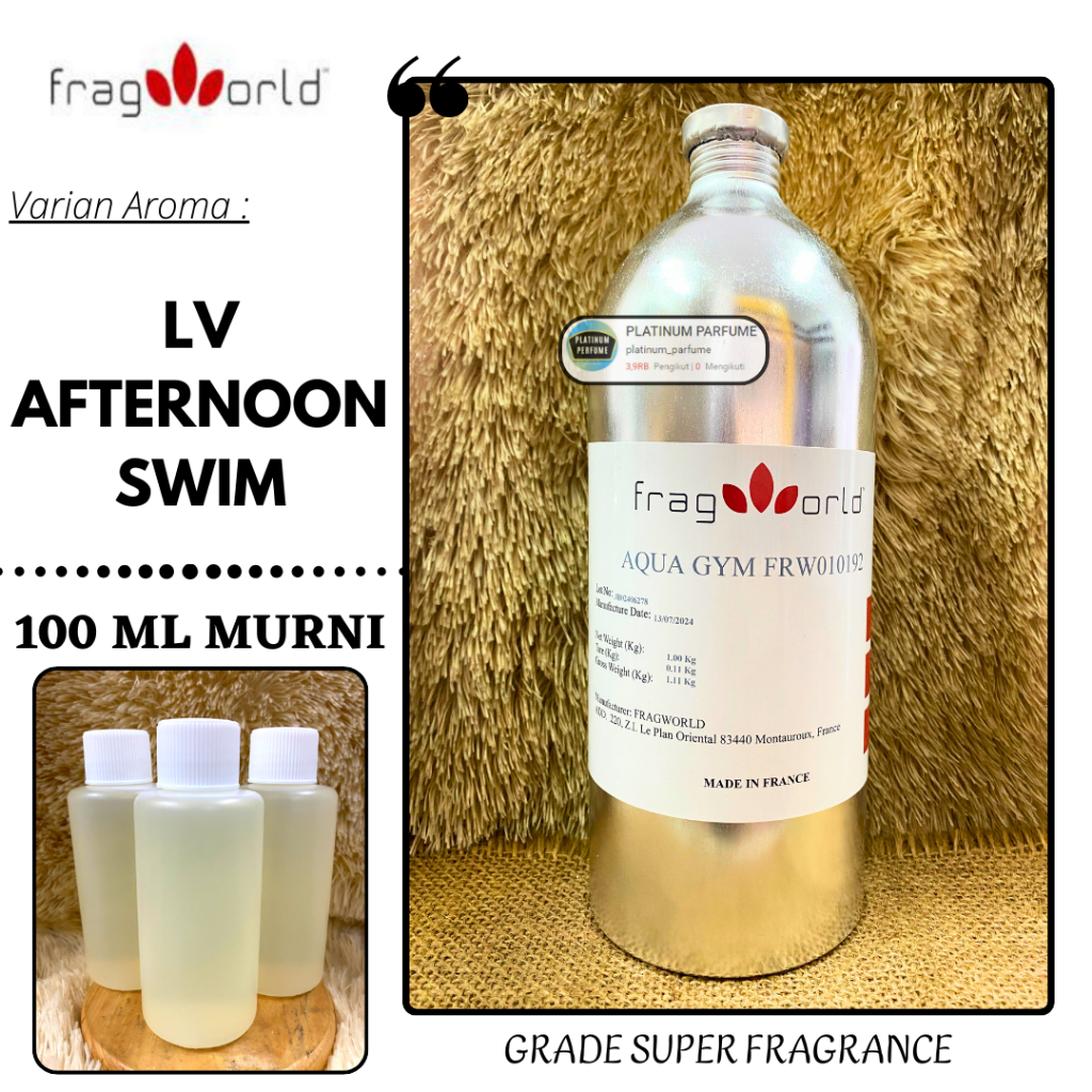 Bibit Parfum LV Afternoon Swim Repack 100 ML Murni By Fragworld Fragrance