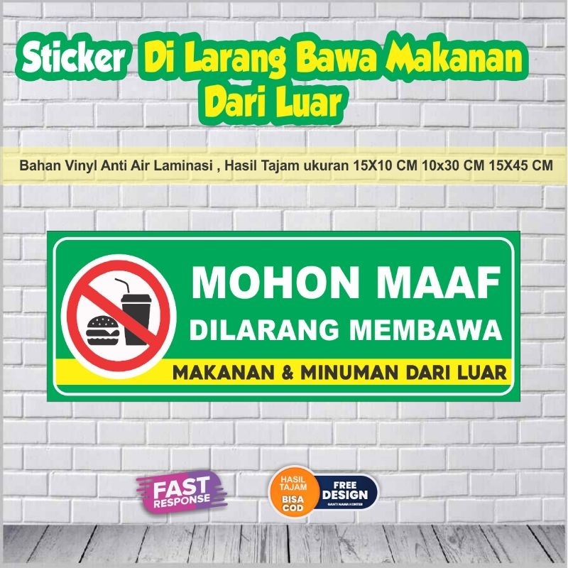 

Sticker Mohon tidak bawa makanan dari luar