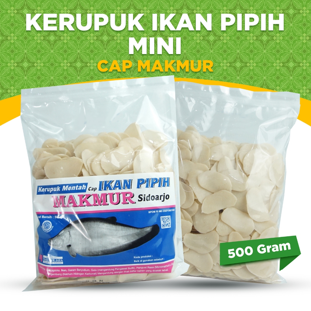 

KERUPUK MENTAH CAP MAKMUR, KERUPUK IKAN PIPIH MINI 500gram RENYAH GURIH TANPA DIJEMUR