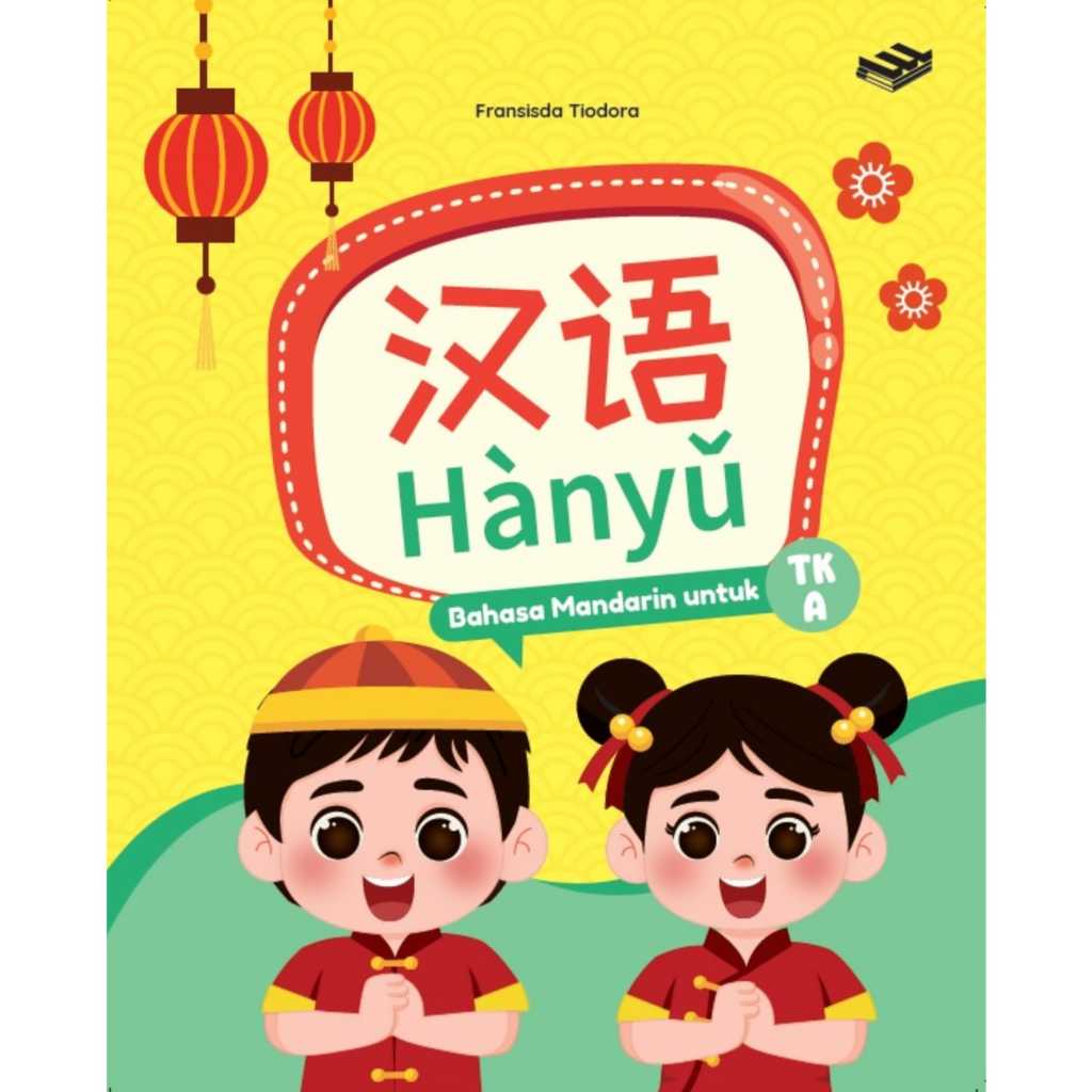 Hanyu Buku Paud Kelompok A Usia 4-5 Tahun Bahasa Mandarin TK A Penerbit Erlangga For Kids