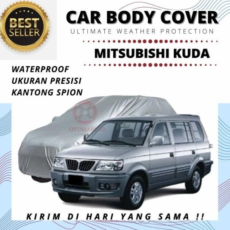 Body cover mobil Mitsubishi Kuda /Sarung Selimut Mobil Mitsubishi Kuda