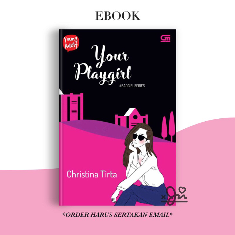 

[SE437] Your Playgirl by Christina Tirta (Bad Girl Series)