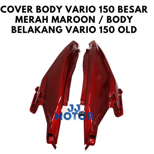 COVER BODY VARIO 150 BESAR MERAH MAROON / BODY BELAKANG VARIO 150 OLD