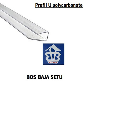 Profil U Polycarbonate/Lis tutup polycarbonate