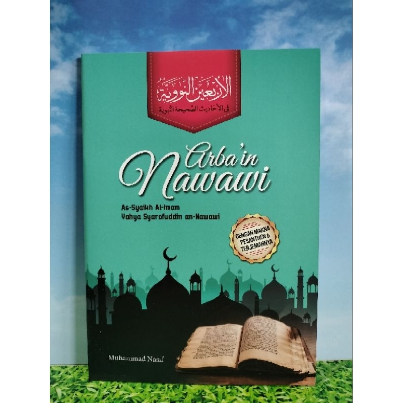 Original Terjemah Arbain Nawawi Dengan Makna Pesantren Dan Terjemahannya