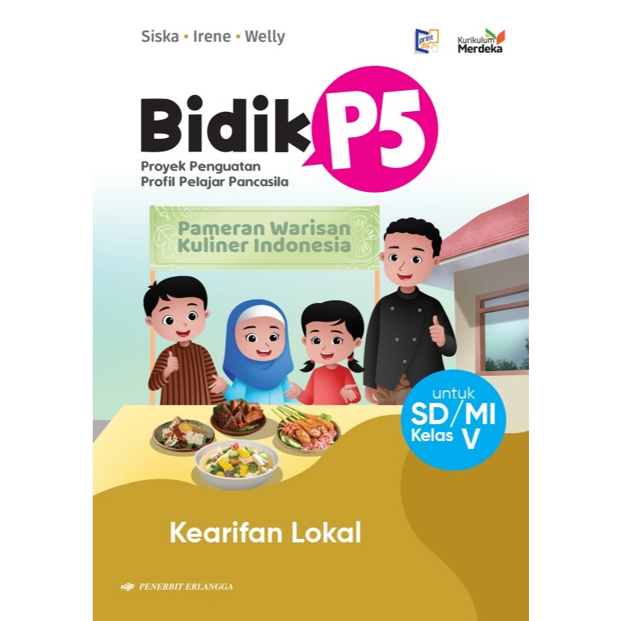 ERLANGGA - BIDIK P5: KEARIFAN LOKAL SD/MI KLS.5/KM