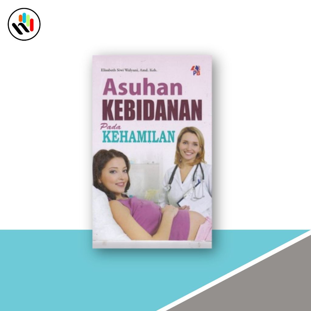 Buku Kebidanan : Asuhan Kebidanan Pada Kehamilan