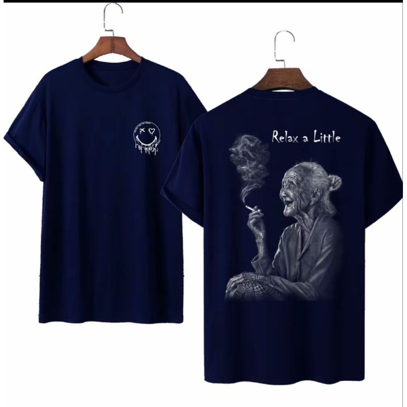 KAOS RELAX A LITTLE- Tshirt Katun Lembut dan Nyaman