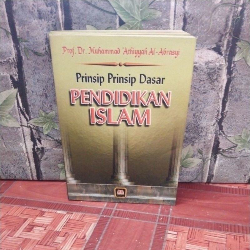 prinsip-prinsip dasar pendidikan Islam