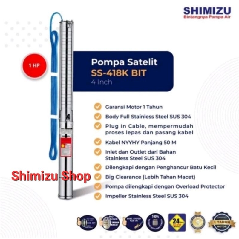 POMPA SATELIT SHIMIZU POMPA SUBMERSIBLE PUMP SHIMIZU SS 418K BIT 4 INCH (1 HP)