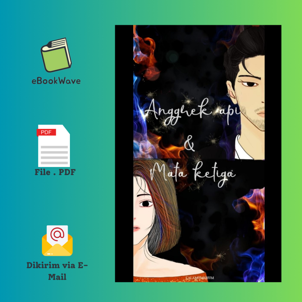 

Anggrek Api dan Mata Ketiga By Calamummeum Book BEST SELLER (Bahasa Indonesia)