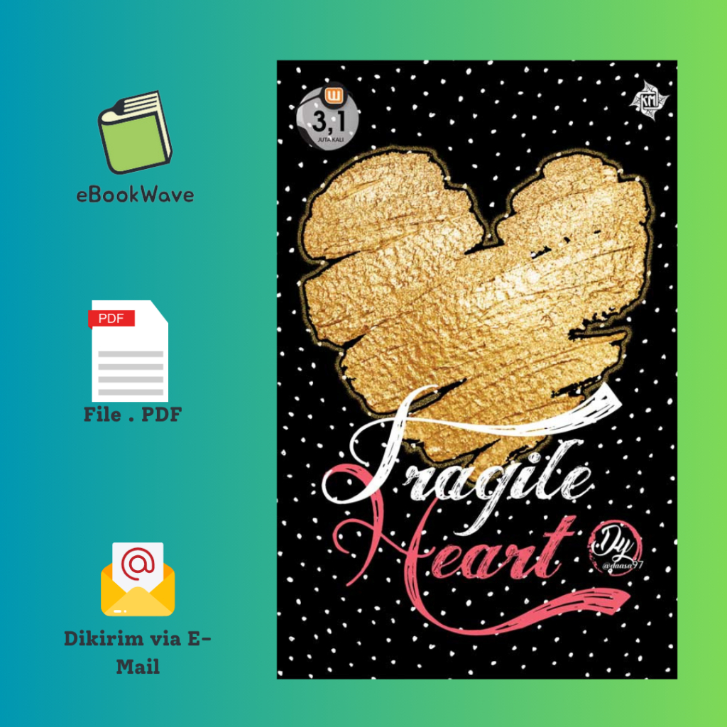 

Fragile Heart By Daasa97 Book BEST SELLER (Bahasa Indonesia)