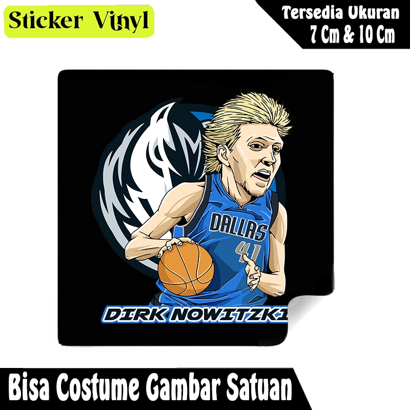 

Radit667 Stiker Sticker Pemain Basket Dirk Nowitzki Bahan Vynil Tahan Air Bisa Custom Gambar