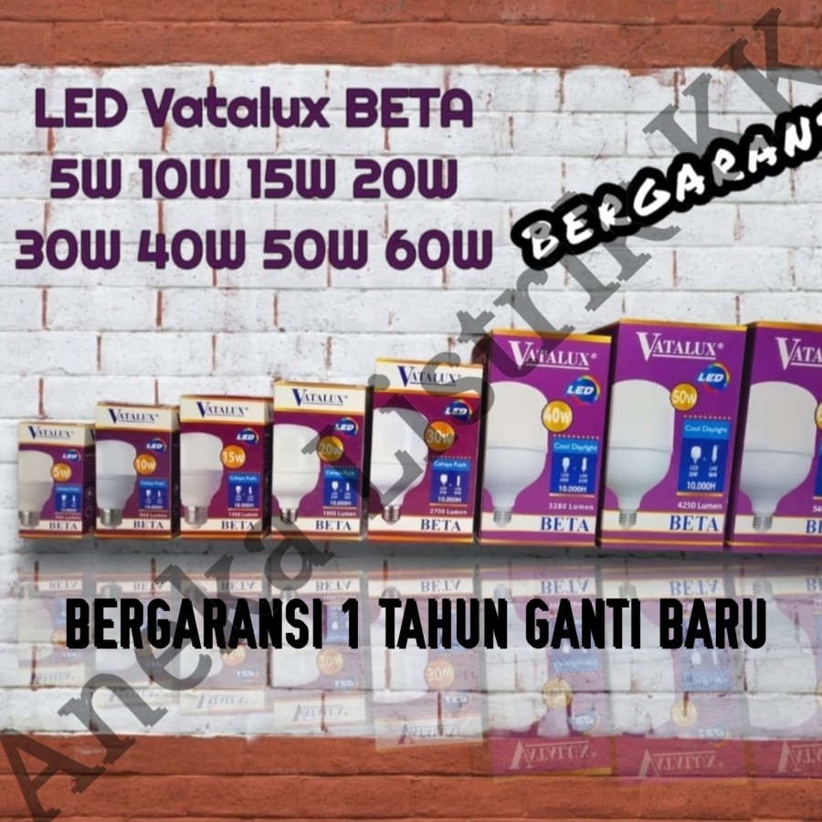 BERGARANSI 1 TAHUN GANTI BARU VATALUX BETA LAMPU LED MURAH HEMAT ENERGY 5W 10W 15W 20W 30W 50W 60W W
