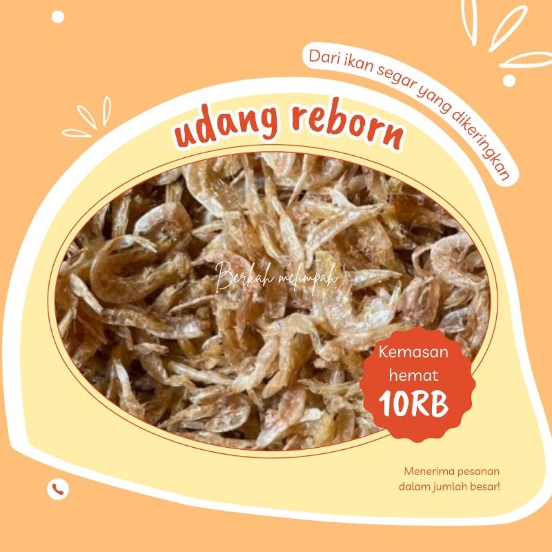 

(KEMASAN HEMAT) Udang reborn kering premium asli pantura