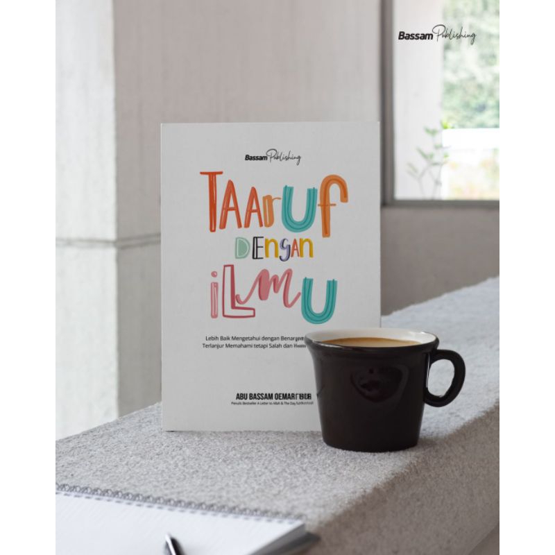 Buku Taaruf Dengan Ilmu - Abu Bassam Oemar Mita
