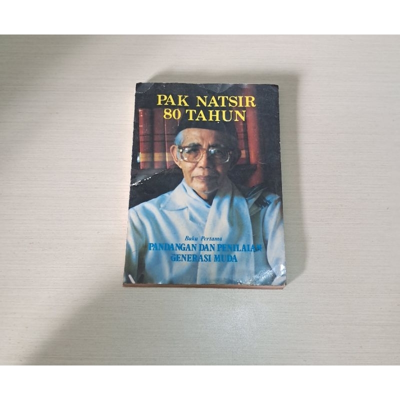 PAK NATSIR 80 TAHUN BUKU PERTAMA PANDANGAN DAN PENILAIAN GENERASI MUDA