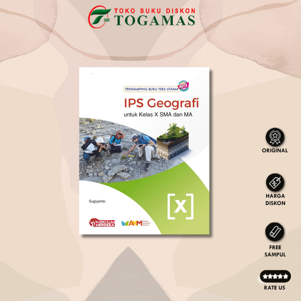 PENDAMPING BUKU TEKS UTAMA: IPS GEOGRAFI SMA /MA KELAS X KURIKULUM MERDEKA PLATINUM - TIGA SERANGKAI