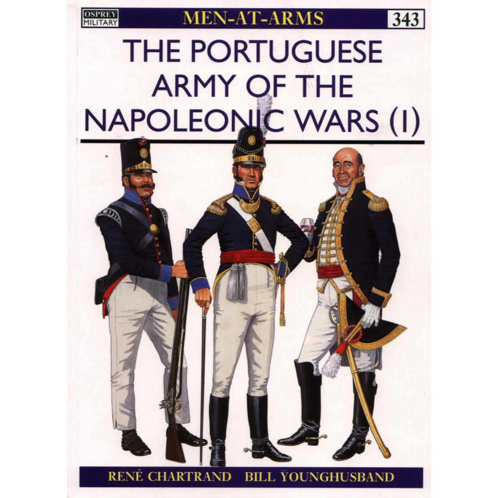 

Osprey - Men-at-Arms 343 - The Portuguese Army of the Napoleonic Wars (1) (Sejarah / D)