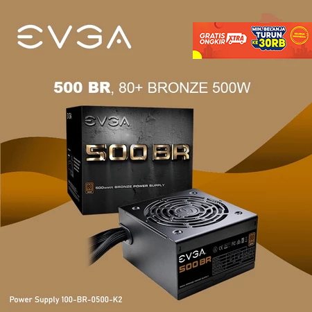 EVGA Power Supply 500 BR 80+ BRONZE 500W - PSU EVGA 500 Bronze