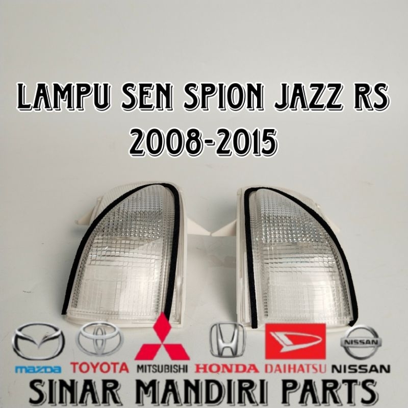 Lampu Sen Spion Jazz RS 2008-2015