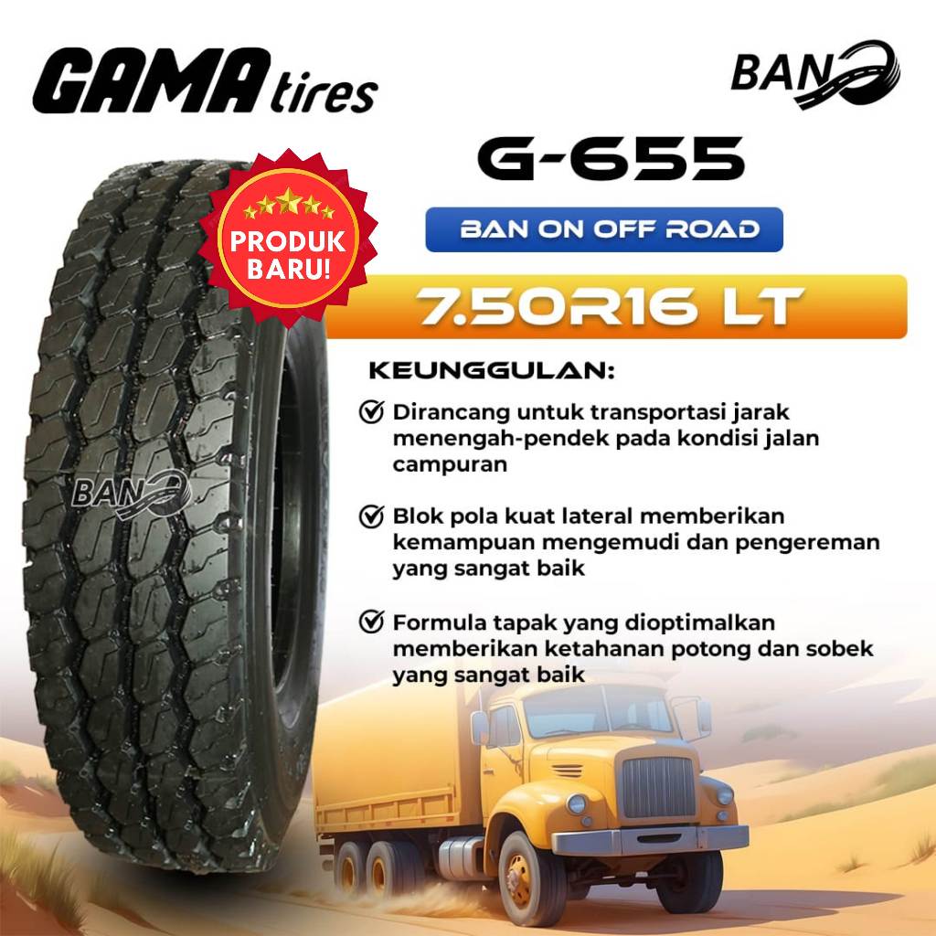 Masbotak145 - Ban Truk Gama Tires G655 7.50 R16 Radial Ban Truk 7.50-16