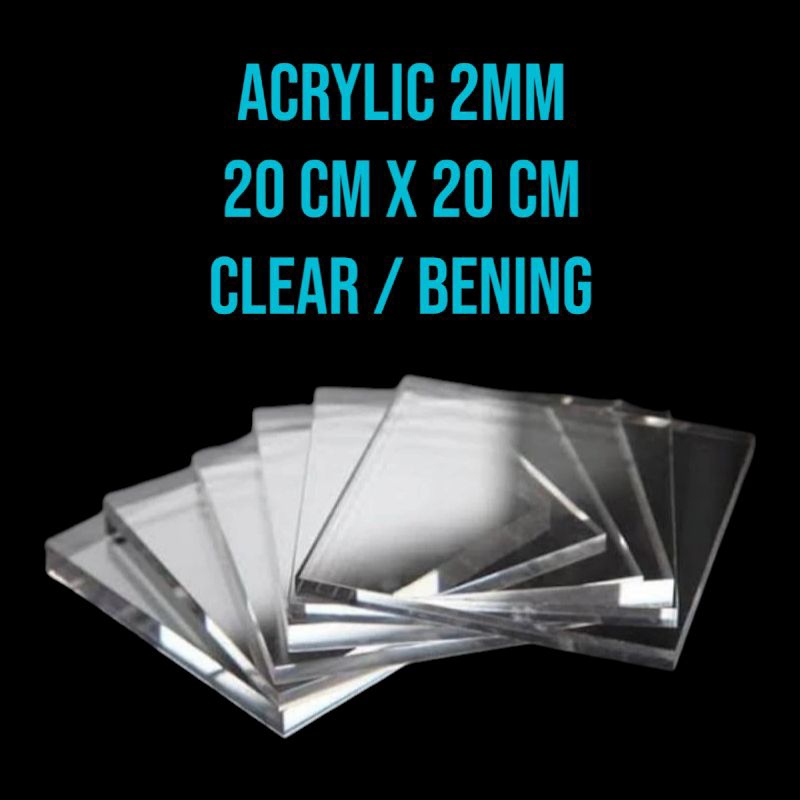 

Acrylic Clear / bening 2mm ( 20 CM x 20 CM )