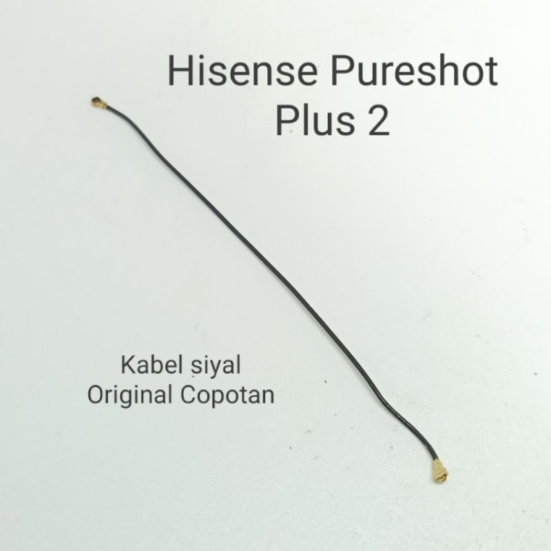 Kabel antena siyal Hisense Pureshot Plus 2 L697 Original Copotan